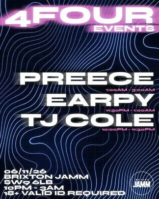 4Four Events presents: Preece, Earpy + more