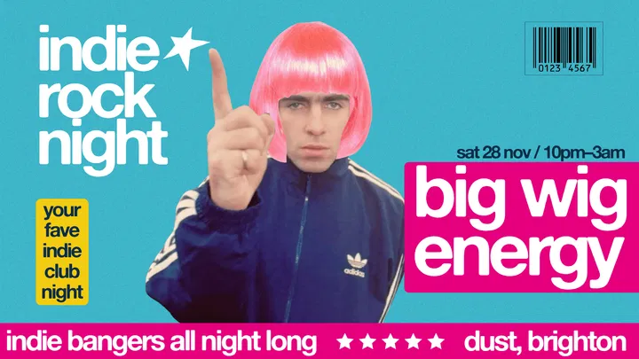 Indie Rock Night ∙ BIG WIG ENERGY
