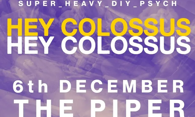 Hey Colossus + special guests