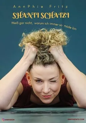SHANTI SCHATZI - weiß gar nicht, warum ich immer so müde bin...