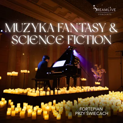 Muzyka FANTASY & SCIENCE FICTION by Dreamlive Concerts | Kraków