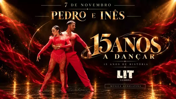 Pedro & Inês - 15 Anos a Dançar