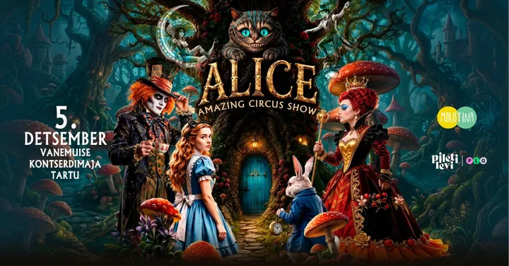 ALICE - Tsirkuseetendus kogu perele