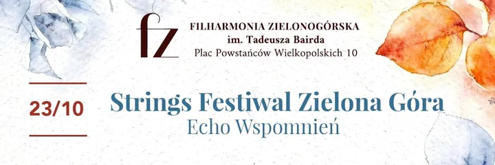 Strings Festiwal Zielona Góra „Echo Wspomnień”