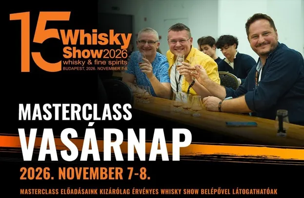 Whisky Show 2026 - VASÁRNAP (11.08.) - Masterclass