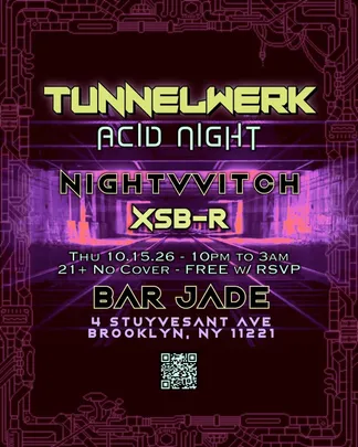 TUNNELWERK: ACID NIGHT - ft NIGHTVVITCH & XSB-R