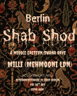 'PERSIAN LOVE / SHAB SHOD HALLOWEEN: A Middle Eastern / SWANA Rave' with Milli (MEHMOONI LDN)
