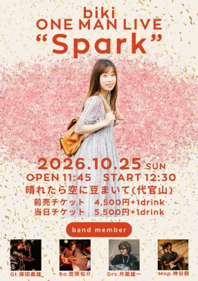 biki ONE MAN LIVE “Spark”