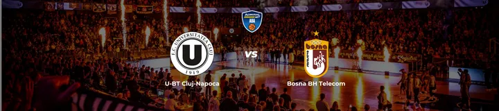 ABA League: U-BT Cluj-Napoca vs. Bosna BH Telecom