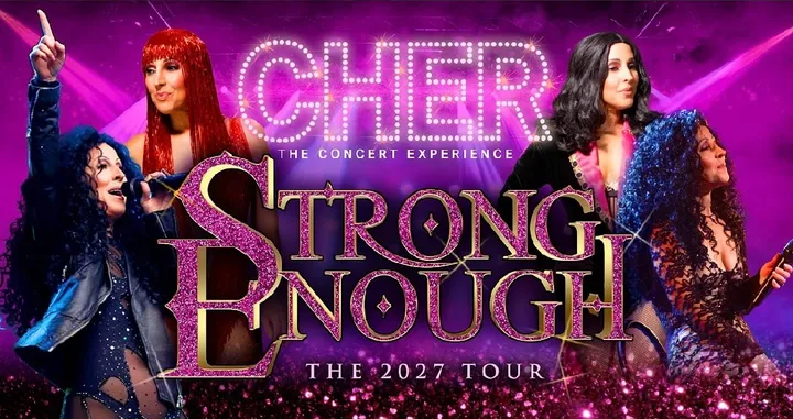 CHER - Strong Enough - the concert experience, tour 2027