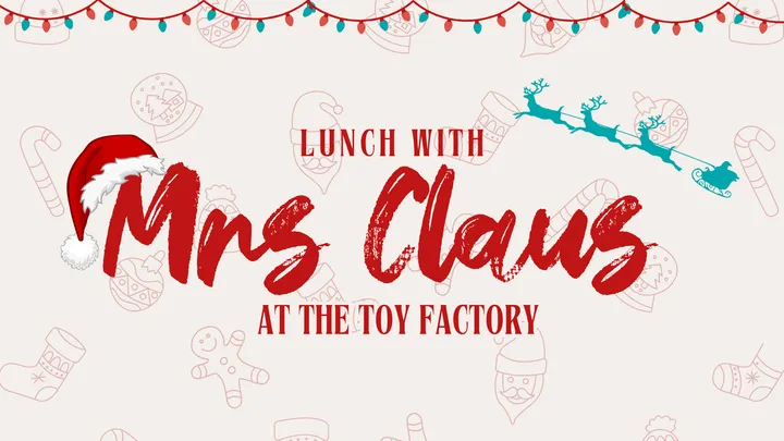 Lunch at Mrs Claus' Toy Factory