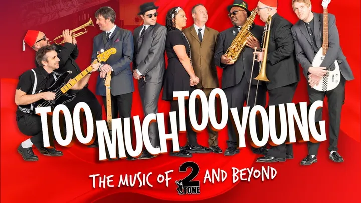 Too Much Too Young - A Night of 2 Tone, Ska and Beyond