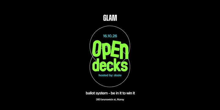 Glam Open Decks: #6