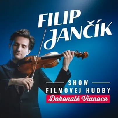 Filip Jančík - Dokonalé Vianoce 2026 - Prešov