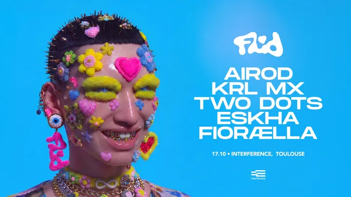 FLUID presents: Airod, Krl Mx, Two Dots, Eskha, FIORÆLLA