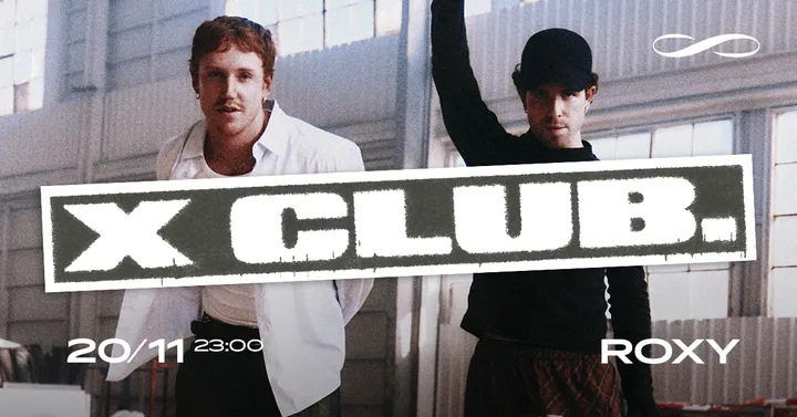X CLUB. ∞ ROXY Prague
