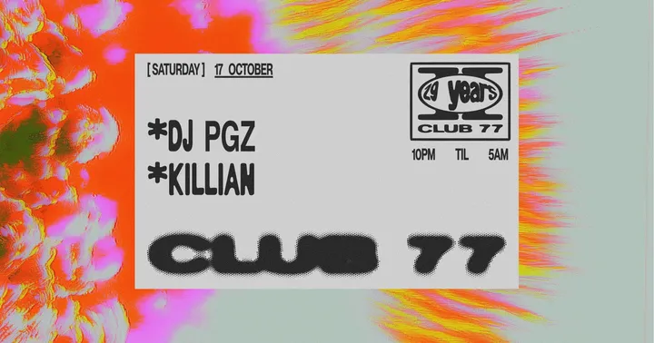 Club 77: DJ PGZ, Killian