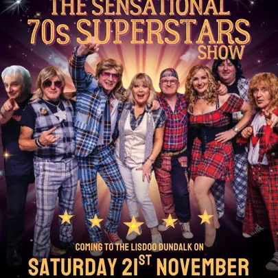 The Sensational 70's | The Lisdoo Dundalk | November 21st