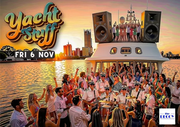 YACHT STUFF Sunset River Cruise - Friday 6 Nov 6.30-9.30pm