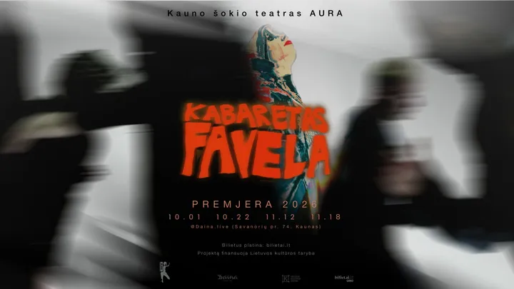 Kauno šokio teatras Aura | Paulius Markevičius - Kabaretas Favela | Kaunas