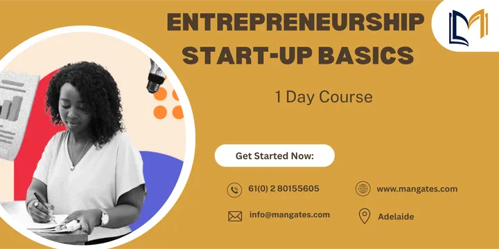 Entrepreneurship Start-up Basics: 1 Day Course in Adelaide