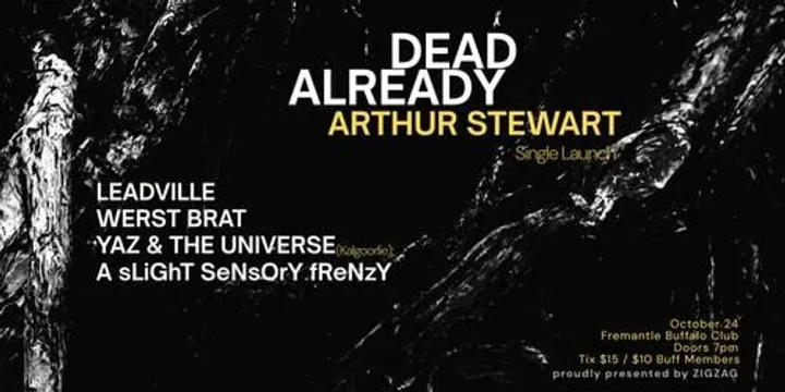 Arthur Stewart DEAD ALREADY
