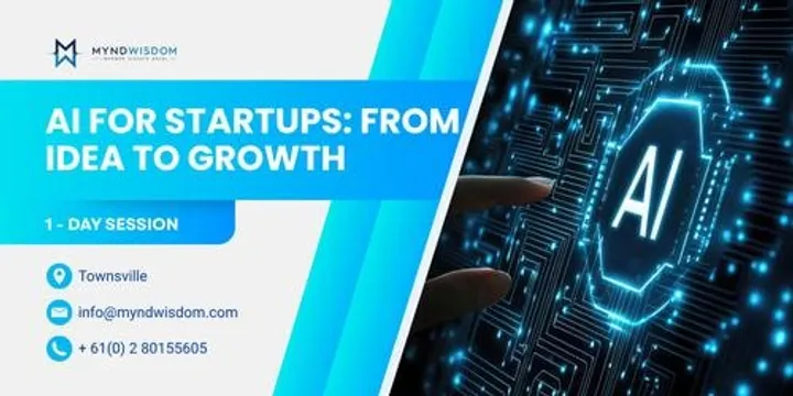 AI for Startups: From Idea to Growth 1 Day Session  in Townsville