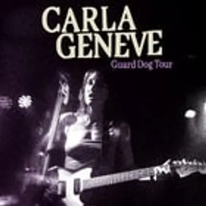 Carla Geneve Guard Dog Tour