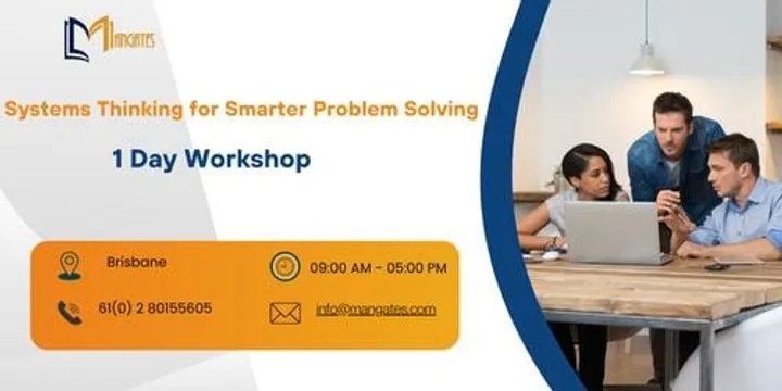 Systems Thinking for Smarter Problem Solving - 1 Day Course in Brisbane