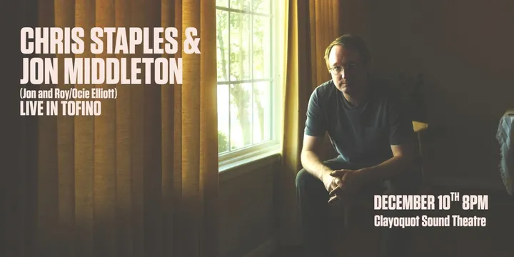 Chris Staples and Jon Middleton Live in Tofino