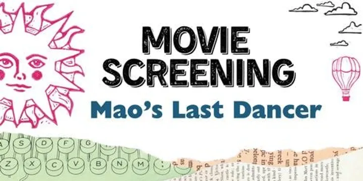 Mao's Last Dancer - Movie Screening