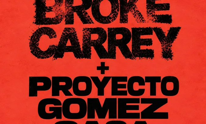 Broke Carrey + Proyecto Gomez Casa