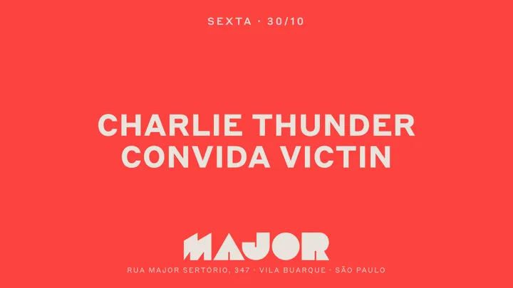 Major recebe Charlie Thunder convida Victin