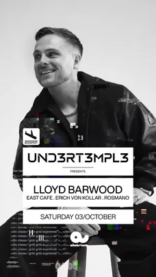 UND3RT3MPL3 in BUDAPEST presents Lloyd Barwood (UK)