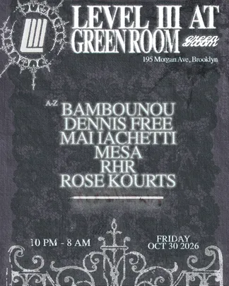 Level III Halloween: Bambounou, Dennis Free, Mai Iachetti, MESA, RHR, Rose Kourts