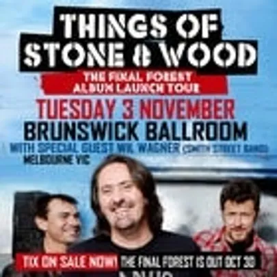 THINGS OF STONE AND WOOD, SUPPORTED BY WIL WAGNER (SMITH STREET BAND)