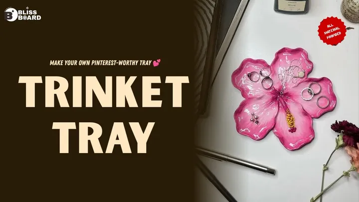 Trinket Tray Workshop
