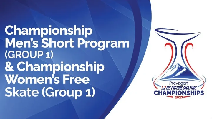 Championship - Men's Short Program (1) & Women's Free Skate (1)