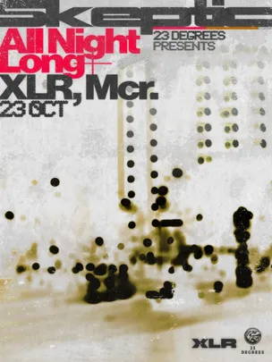 23 Degrees x XLR: Skeptic - All Night Long [B.Y.O.B]