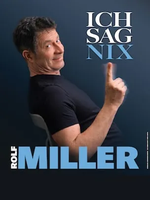 Rolf Miller - Ich sag nix