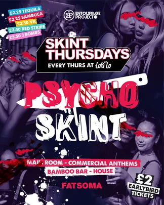 SKINT THURSDAYS - PSYCHO SKINT🧟‍♂️🩸
