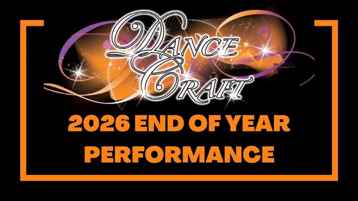 Dance Craft 2026 End of Year Performance
