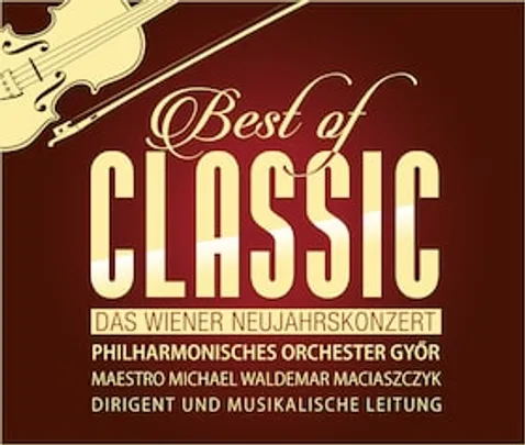 Best of Classic - DAS WIENER NEUJAHRSKONZERT - Premiere in der Stadthalle Cottbus
