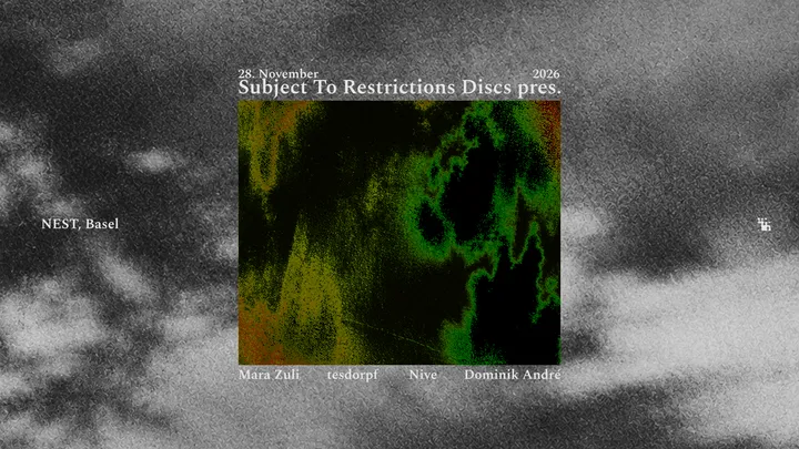 Subject To Restrictions Discs pres. Mara Zuli • Tesdorpf • Nive • Dominik André