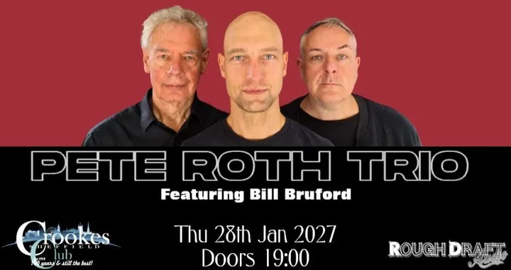Pete Roth Trio at Crookes Social Club, Sheffield 28th Jan 2027