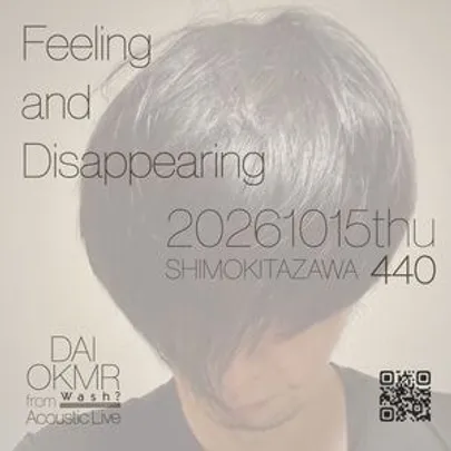 “Feeling and Disappearing"