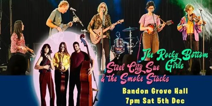 Rocky Bottom Girls + Steel City Sue @ Bandon Grove