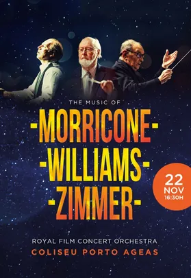 THE MUSIC OF MORRICONE, ZIMMER & WILLIAMS