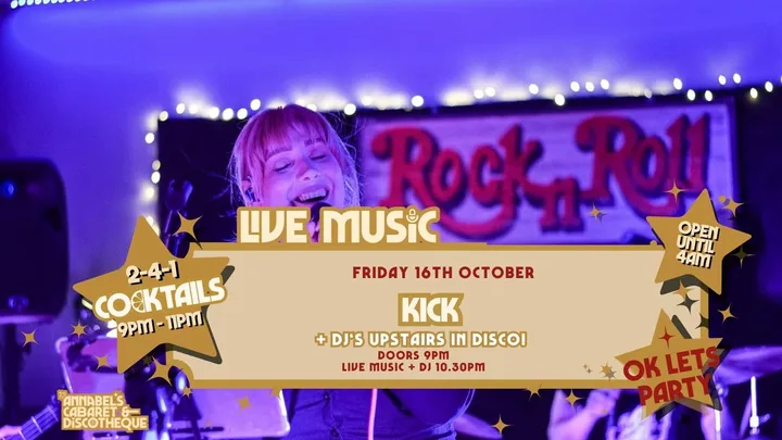Live Music: KICK // Annabel’s Cabaret & Discotheque