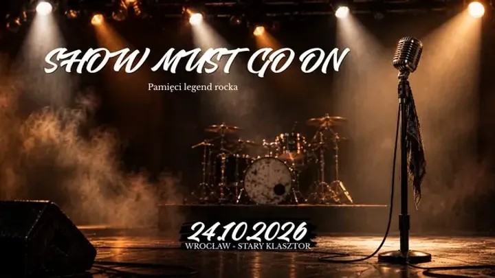 SHOW MUST GO ON - Pamięci legend rocka
